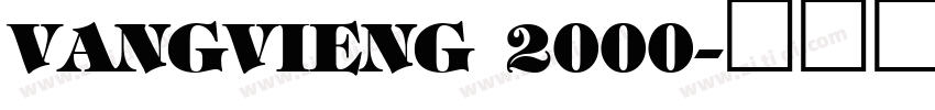 VangVieng 2000字体转换